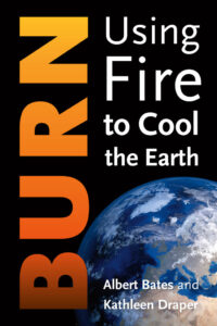 Burn - using fire to cool the earth